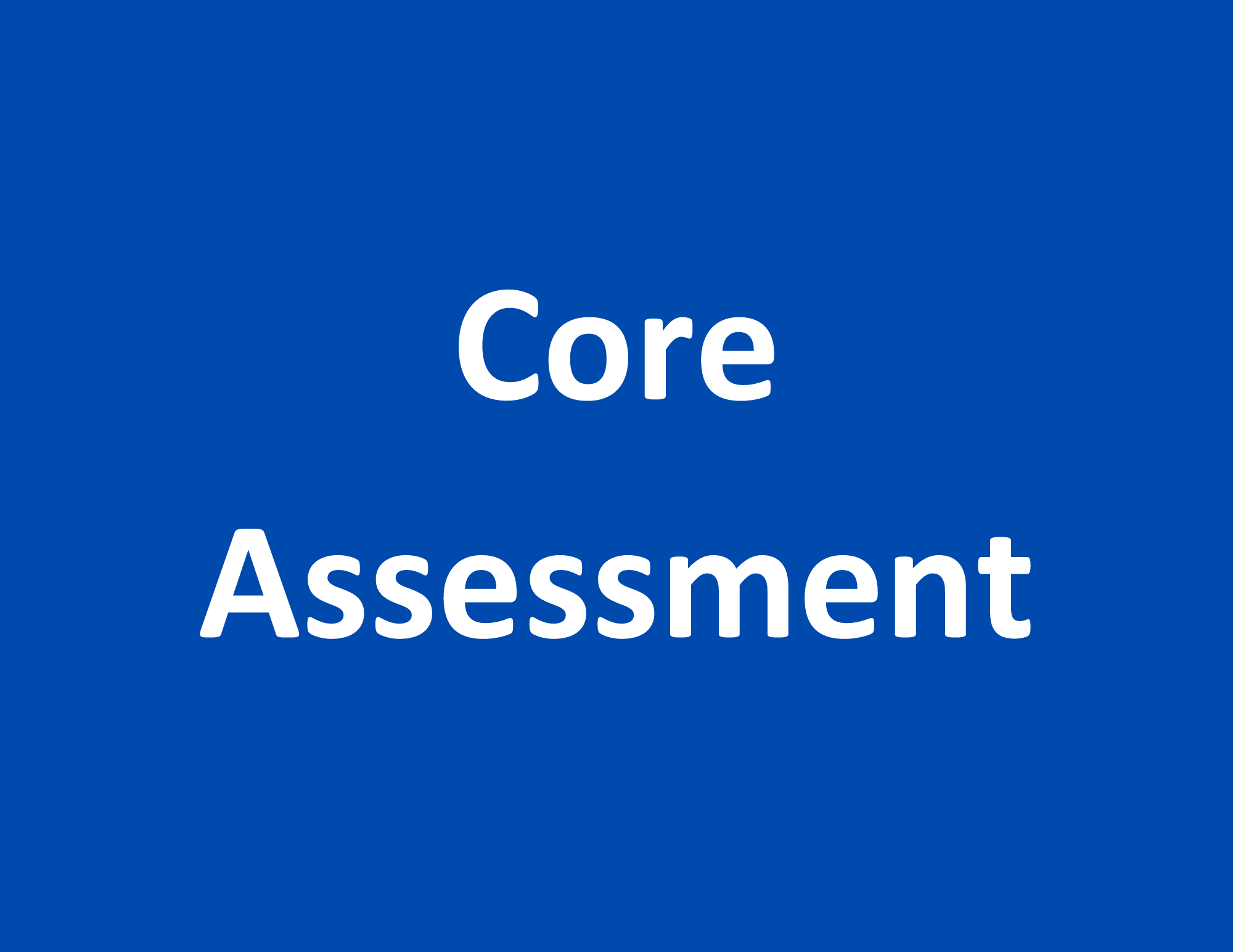 Core Assessment