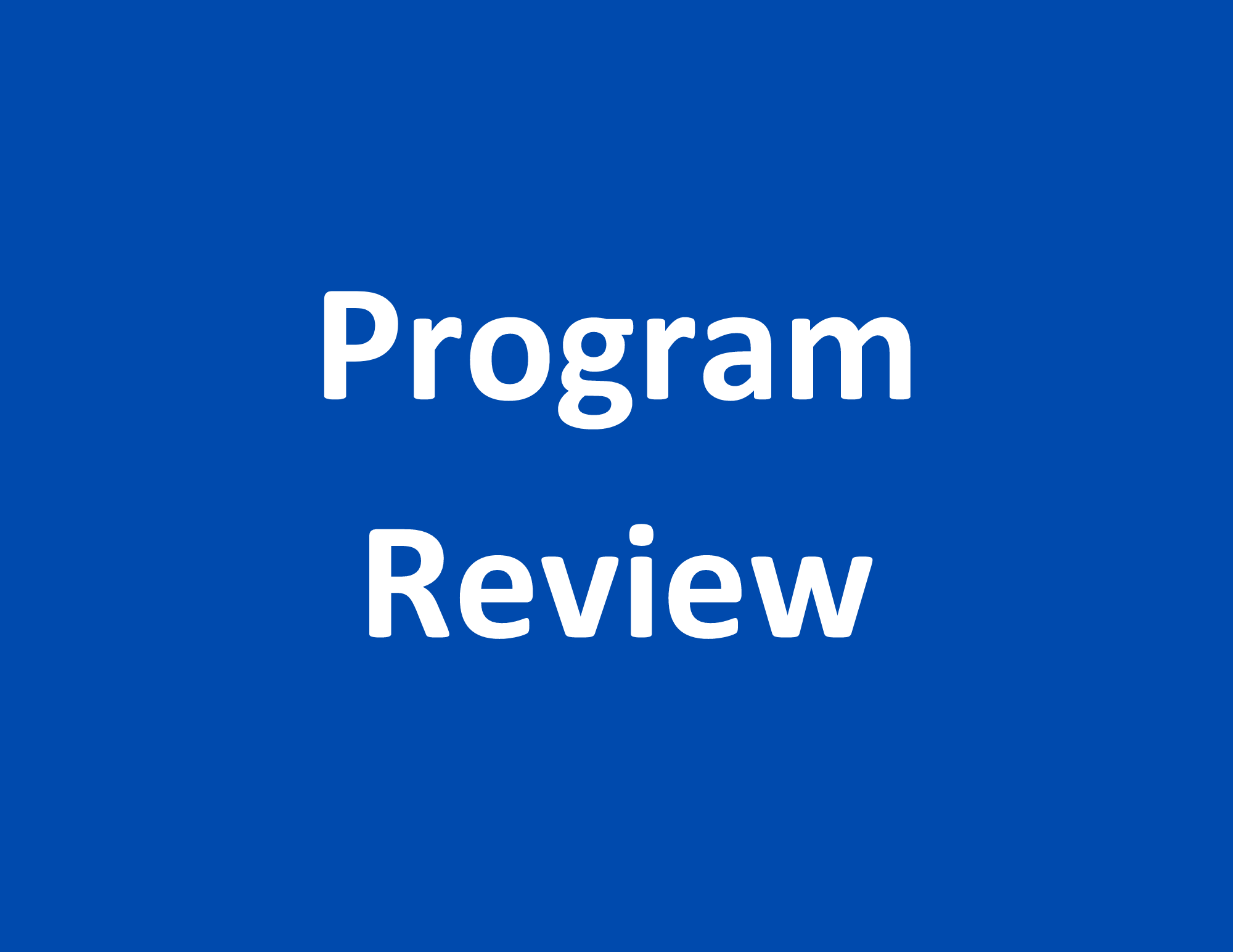 Program Review